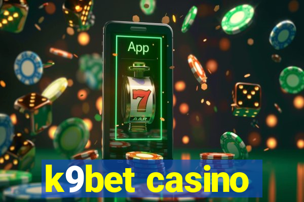 k9bet casino
